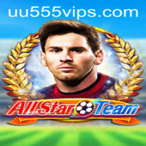 AllStarTeam: A Comprehensive Guide with a Spotlight on UU555