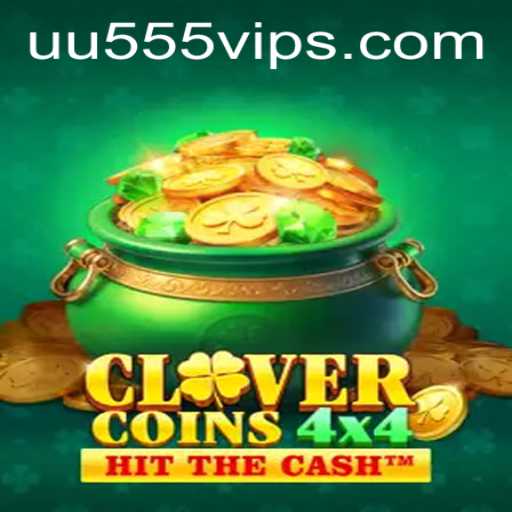 CloverCoins4x4: The Ultimate Gaming Experience with UU555