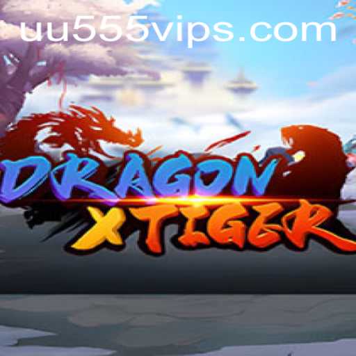 Unleashing the Thrills of DragonXTiger with UU555